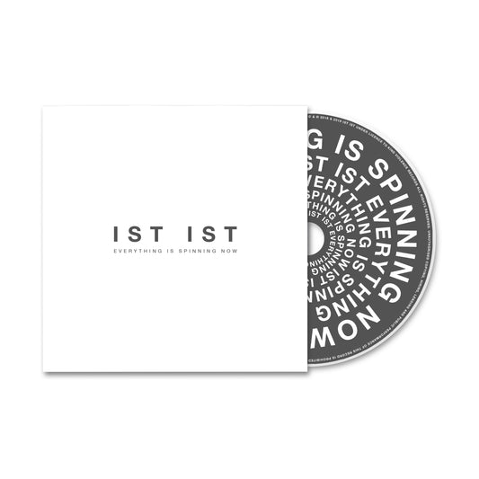 IST IST - 'Everything Is Spinning Now’ - CD